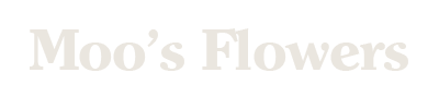 Moo's Flowers